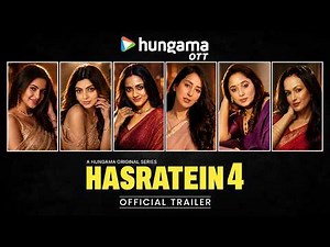 Hasratein 4 Official Trailer | Akanksha Puri, Chahat Khanna, Rani Chatterjee |Hungama OTT Web Series