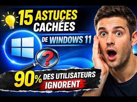 15 secrets de Windows 11 que Microsoft ne montre jamais