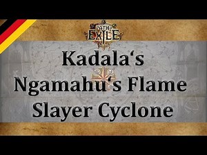 [3.2] PoE Buildguide - Ngamahu's Flame Slayer Cyclone Build [Budget Endgame für Anfänger] [Deutsch]