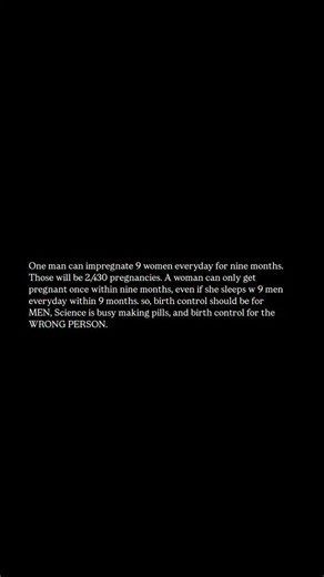 The King | One man can impregnate 9 women everyday for nine months. Those will be 2,430 pregnancies. A woman can only get pregnant once within nine... | Instagram