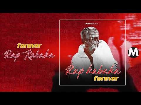 Rap Kabaka - Forever | Official Audio