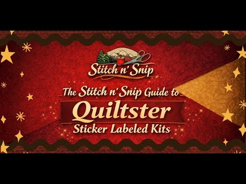 The Stitch n' Snip Guide to Quiltster Sticker labeled Kits