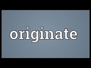 Originate Meaning