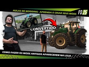 FS25 Aulas Modding #20 - Conversão de mods de FS22 para FS25 | Como converter mods do Farming #fs25