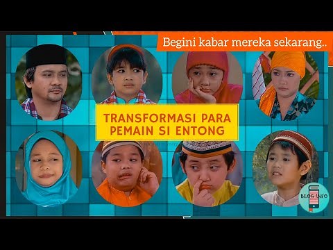 Pemeran Sinetron Si Entong Abunawas Dari Betawi Dulu & Sekarang
