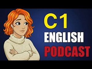 1 Hour C1 Advanced English Listening | Daily Conversations for Fluency & Confidence