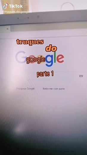 Truques do Google Parte 1: Descubra Dicas Incríveis!