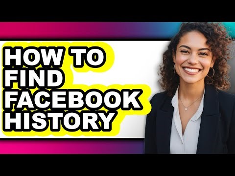 How to Find Facebook History (updated)