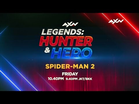[Promo] AXN Asia • SPIDER-MAN 2
