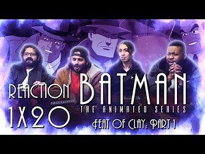 Batman: The Animated Series - 1x20 Feat of Clay Part 1 - Group Reaction