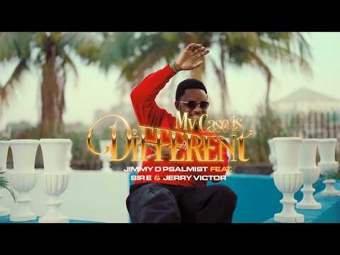 Jimmy D Psalmist - My Case is Different ft. Jerry Victor & Sir E (OFFICIAL VIDEO)