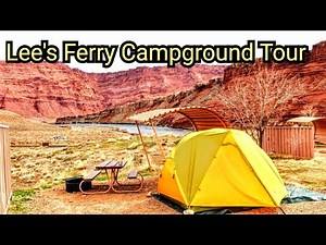 Lees Ferry Campground Tour (Know Before You Go)