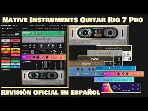 🎸Native Instruments Guitar Rig 7 Pro🎸 -Revisión Oficial en Español-