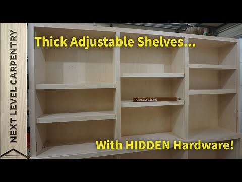 Thick Adjustable Shelves with Hidden Hardware