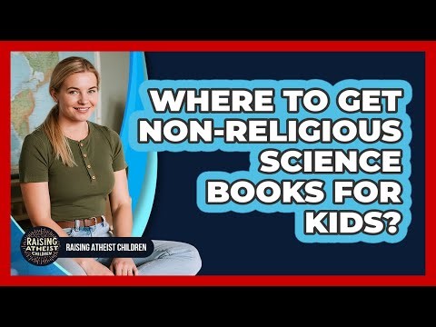 Where To Get Non-Religious Science Books For Kids?