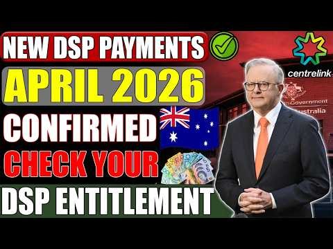 Australia Confirms NEW DSP & Carer Payments April 2026 – Check Your Entitlement!