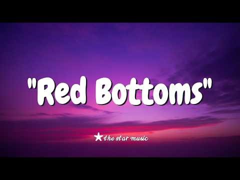 Red Bottoms // lyrics