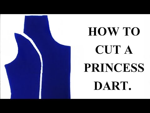 HOW TO CUT A PRINCESS DART.