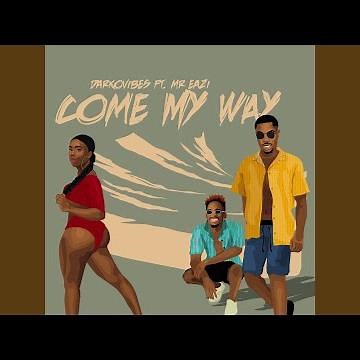 Come My Way