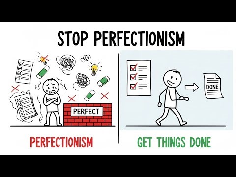 How to Stop Being a Perfectionist and Actually Get Things Done