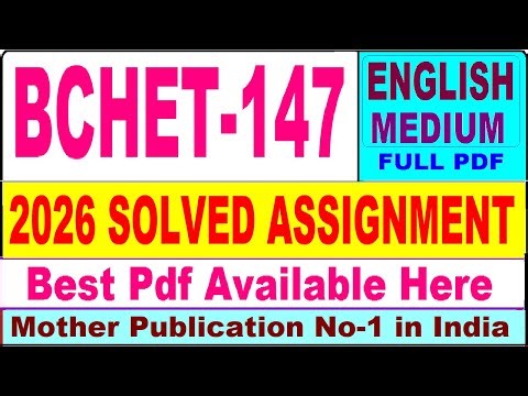 BCHET 147 solved assignment 2026 || bchet 147 solved assignment 2026 in English || ignou bchet147