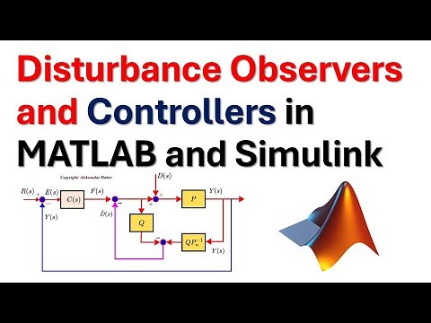 Implementation of Disturbance Observers and Controllers in MATLAB and Simulink