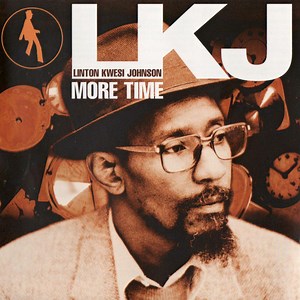 Linton Kwesi Johnson - More Time