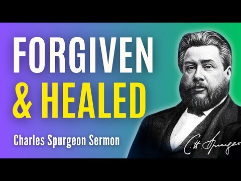 THE HEALING PROMISE: FORGIVENESS IN ISAIAH 33:24 - Charles Spurgeon Sermon