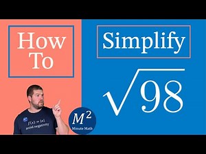 How to Simplify a Radical Expression Using the Product Property | Simplify √98 | Minute Math