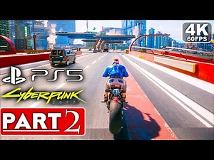 CYBERPUNK 2077 Gameplay Walkthrough Part 2 [4K 60FPS PS5] - No Commentary (FULL GAME)