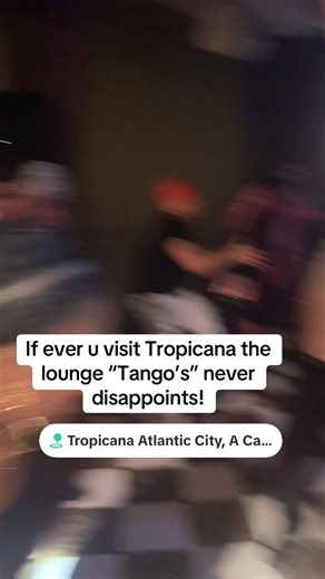 Discover Tango's Lounge at Tropicana Atlantic City
