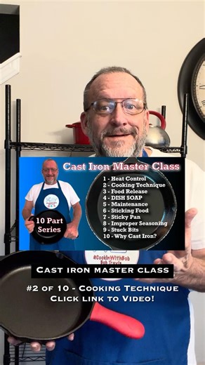 Cast Iron Master Class Episode 2 Cooking Techniques of a 10 part series