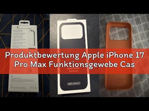 Produktbewertung Apple iPhone 17 Pro Max Funktionsgewebe Case mit MagSafe - Schwarz ​​​​​​​