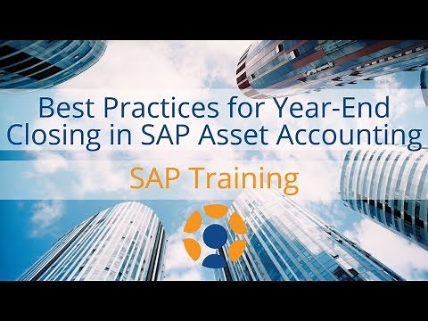 SAP Asset Accounting - Best Practices for Year-End Closing
