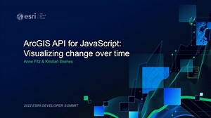 Visualizing Change Over Time - ArcGIS API for JavaScript