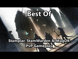 Best Of | Stamplar, StamWarden & MagDK PvP Gameplay