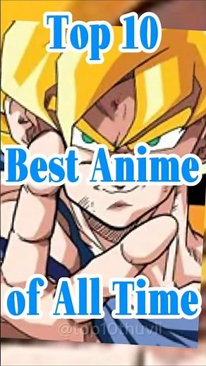 Top 10 Best Anime of All Time | Must-Watch Anime in 4K Shorts