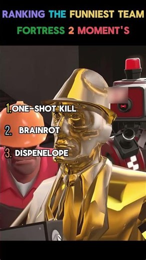 Ranking The Funniest Team fortress 2 Moment’s