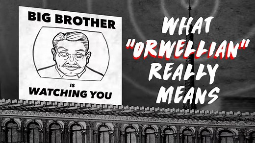 If you’ve watched the news or followed politics, chances are you’ve heard the term "Orwellian" tossed around. But what does it actually mean? | TED-Ed