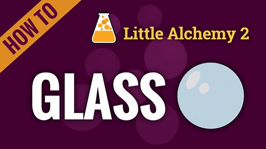 glass - Little Alchemy 2 Cheats