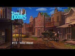 Tricky doors level 15 Wild West Walkthrough