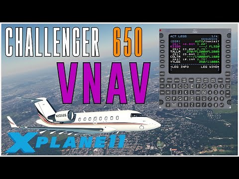 Hot Start Challenger 650 VNAV Tutorial | X-Plane 11