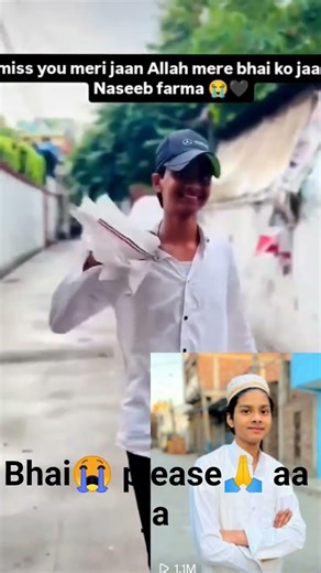 miss you😭😭subhan malik🥺💔😭#delhi#missyou#viralvideo#subhan#that#bhai#shortvideo#ytshorts😭🙏🤲💔#youtuber