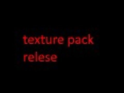 texture pack relese -Vyrinnn