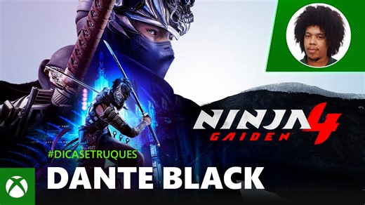 Ninja Gaiden 4: dicas e truques de especialista com Dante Black - Xbox Wire em Português