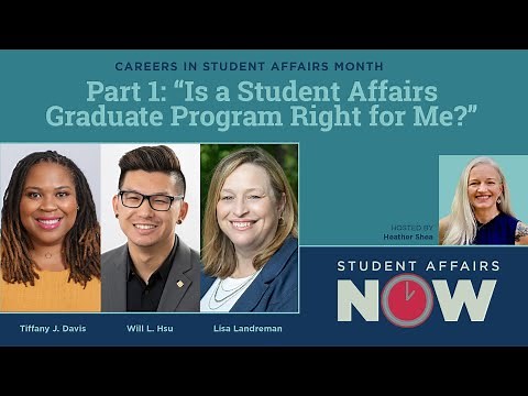 Part 1: "Is a Student Affairs Graduate Program Right for Me?"