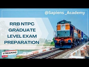 RRB NTPC Graduate Level Exam Preperation CBT 2 | Sapiens Academy
