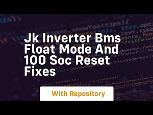 jk inverter bms float mode and 100 soc reset fixes