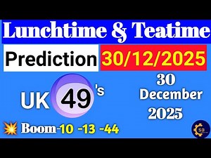 Uk49s Lunchtime Prediction 30 December 2025 | Uk49s Lunchtime Prediction For Today