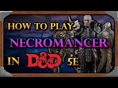 How to build a Necromancer in Dungeons and Dragons 5e